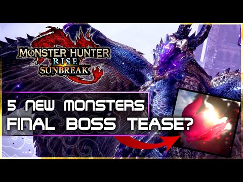 5 NEW Monsters Revealed! Is that the FINAL BOSS? - Monster Hunter Rise Sunbreak Gameplay Trailer