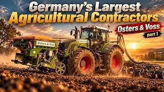 FARMING DOCUMENTARY | Germany’s Largest Agricultural Contractors 1 – Osters & Vo