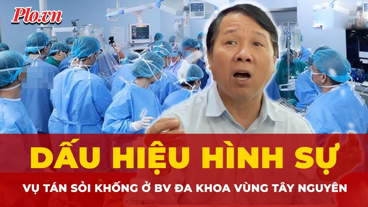 Có dấu hiệu hình sự trong vụ 255 bệnh nhân tán sỏi khống?