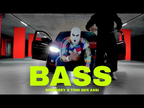 SPEEDEEY X TONI DER ASSI - BASS  [ official Video ]