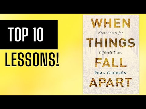 Top 10 Lessons: "When Things Fall Apart" by Pema Chodron  (Summary)