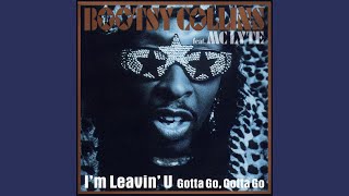 I&#39;m Leavin&#39; U (feat. MC Lyte) (Gotta Go, Gotta Go) (C &amp; J Radio Mix)