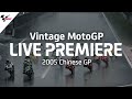 2005 ChineseGP Vintage MotoGP