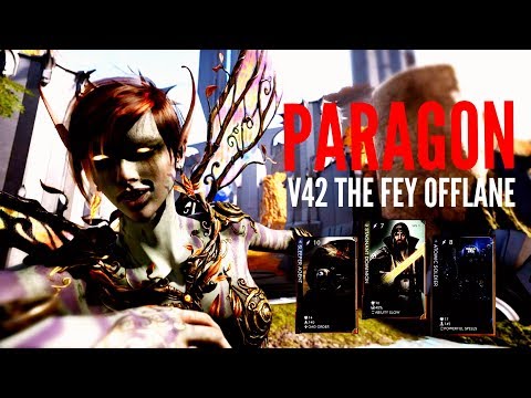 Paragon - V42 The Fey - Offlane Build And Gameplay