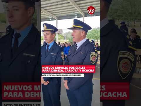 GENERAL DEHEZA: NUEVOS MÓVILES POLICIALES PARA DEHEZA, CARLOTA Y UCACHA.