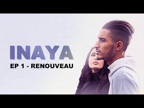 INAYA - RETOUR AUX SOURCES (Episode 1)