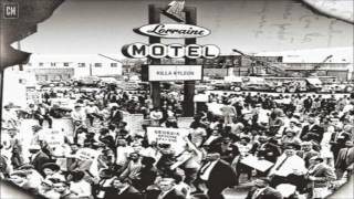 Killa Kyleon - Lorraine Motel [FULL MIXTAPE + DOWNLOAD LINK] [2017]