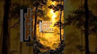 Download lagu Jangan Cepat Percaya, Tampilan luar sering menipu. #shortvideo #motivasikampung #motivasi #katabijak mp3
