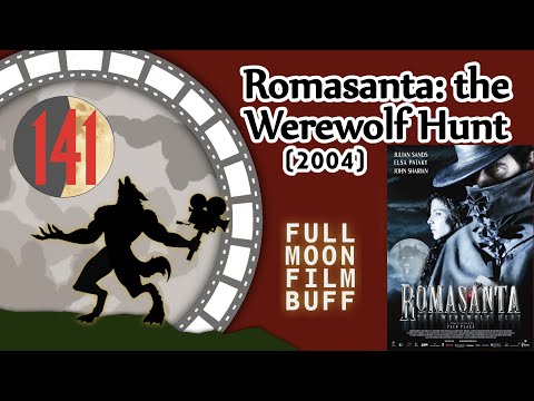 FMFB 141: Romasanta: the Werewolf Hunt (2004)