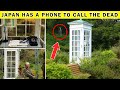 Japan Has A Phone To Call The Dead