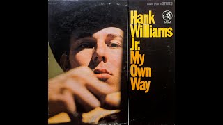 What A Heck Of A Mess , Hank Williams Jr. , 1967