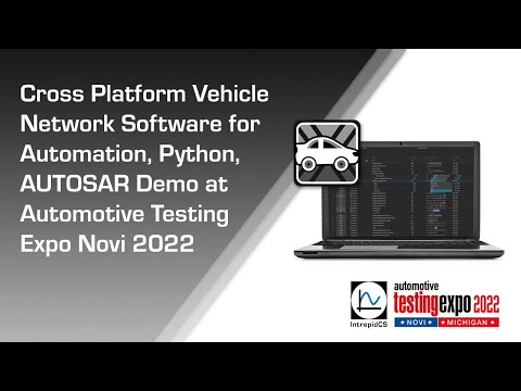 Cross Platform Vehicle Network Software for Automation, Python at Automotive Testing Expo 2022
