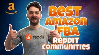 Best Amazon FBA Reddit Communities (Grow Your Business)