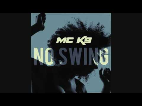 Mc K9 e Dennis - No Swing
