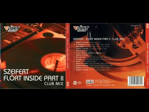 DJ Szeifert - Flört Inside Part II (CD, Mixed) 2004 Trance, Progressive House