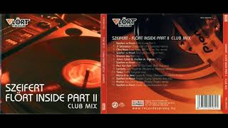 DJ Szeifert - Flört Inside Part II (CD, Mixed) 2004 Trance, Progressive House