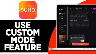 How to Use Custom Mode Feature Suno AI 2026