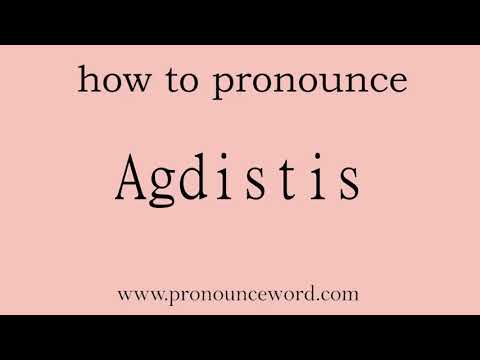 Agdistis: How to pronounce Agdistis in english (correct!).Start with A. Learn from me.