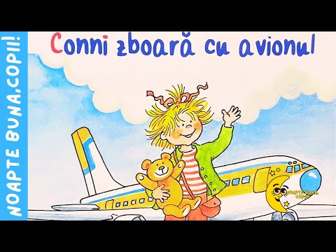 👧 CONNI 👧 zboara cu avionul ✈️ 🛫 🛬 🛩️
