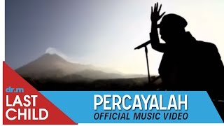 Download lagu Last Child Percayalah myLASTCHILD... mp3