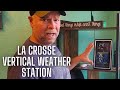 La Crosse Vertical Wireless Color Forecast Station