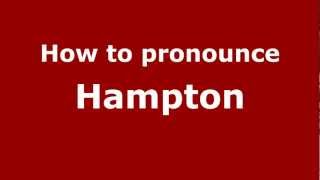 How to pronounce Hampton