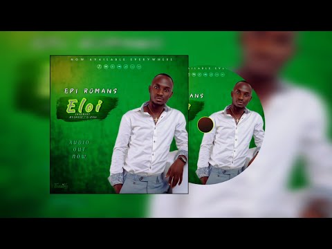 Epi Romans - Eloi (Official Audio)