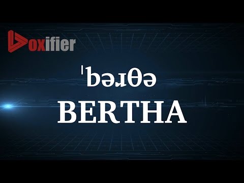 How to Pronunce Bertha in English - Voxifier.com