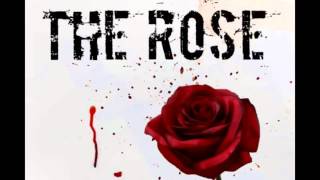 Fades Away &quot;The Rose&quot;