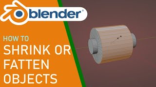 Blender How to Shrink or Fatten objects
