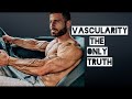 VASCULARITY (THE ONLY TRUTH)