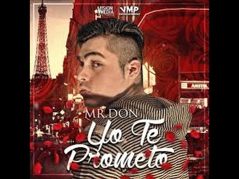 Yo Te Prometo Mr.Don Ft Niko & Susana Rodriguez  (Remixes)