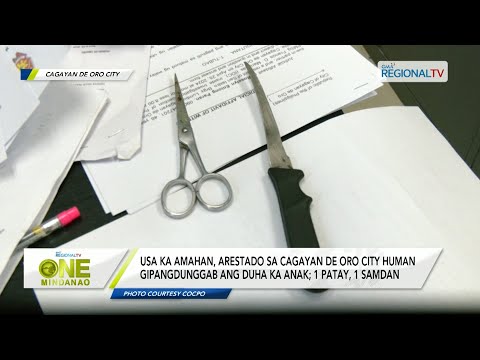 One Mindanao: Amahan, arestado sa Cagayan de Oro City human gipangdunggab ang duha ka anak