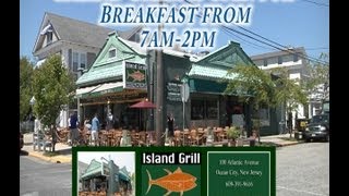 ISLAND GRILL RESTAURANT in OCEAN CITY, NJ. Breakfast, Seafood, Steaks, Lobsters