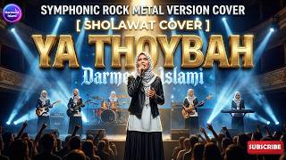 Download lagu Ya Thoybah - Sulis Cover [Symphonic Rock Metal Version] mp3