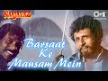 Barsaat Ke Mausam Mein | Naajayaz | Naseeruddin Shah | Kumar Sanu | Roop Kumar Rathod | 90's Hits