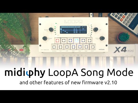 midiphy LoopA Song Mode (and other features of new firmware v2.10)