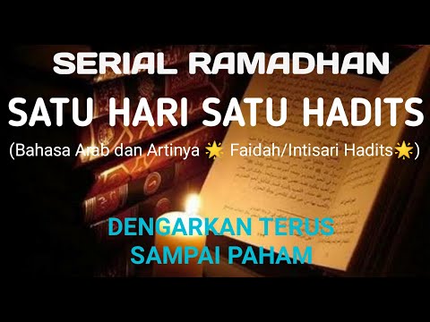 Satu Hari Satu Hadits || Serial Ramadhan 1443 H || 4 Ramadhan 6 April 2022 || Amalan penghapus dosa