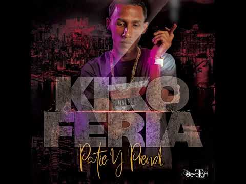 Kiko Feria - Patie Y Prendi - By LeoRd