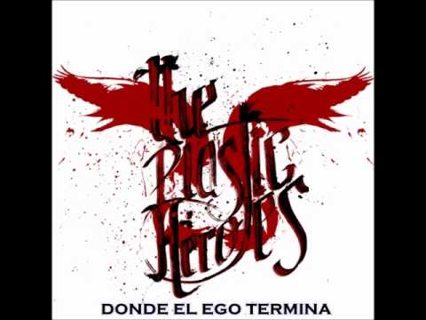 The Plastic Heroes - Donde el Ego Termina -  (Full Album)