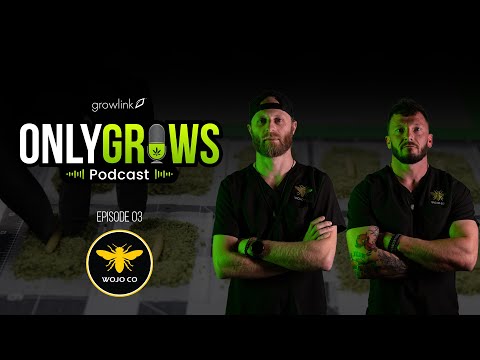 Only Grows Ep 03: Wojo Co