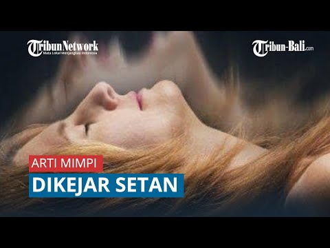 6 Arti Mimpi Dikejar Setan, Tidak Seseram Mimpinya, Pertanda Rezeki Nomplok Hingga Jodoh