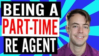 Part-Time Real-Estate Agent: Is It Possible?