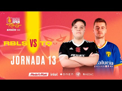 Rebels Gaming VS Team Queso - JORNADA 13 - VALORANT RISING MEDIAMARKT INTEL - SPLIT 2 2022