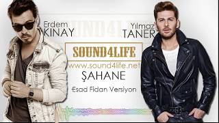Yılmaz Taner Feat.Erdem Kınay - Şahane  Remix)