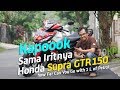 VLOG Kapok Sama Iritnya Konsumsi BBM Honda Supra GTR 150 70KPL