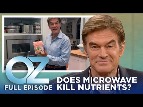 Does Cooking in the Microwave Kill All My Food’s Nutrients? | Dr. Oz | S11 | Ep 21 | Full Episode