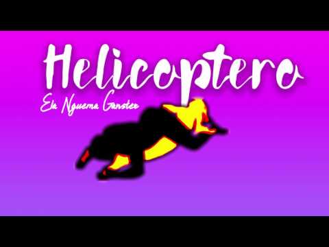Ela Nguema Ganster - Helicoptero 🚁🚁🚁