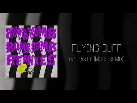 02. Flying Buff - Party (M3B8 Remix)
