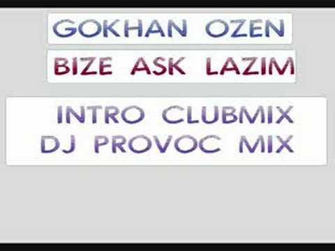 bize ask lazim  intro mix gokhan ozen dj provoc